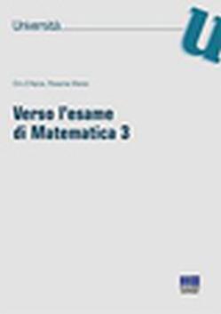 Verso l'esame di matematica 3